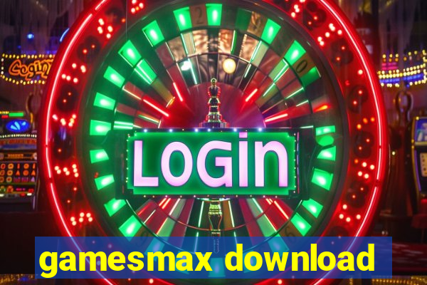 gamesmax download